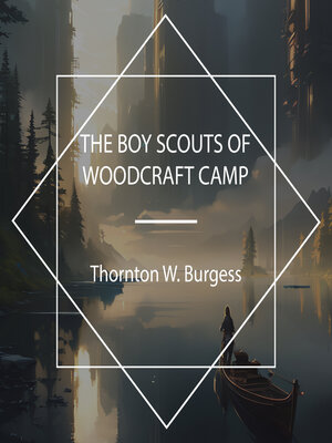 cover image of The Boy Scouts of Woodcraft Camp